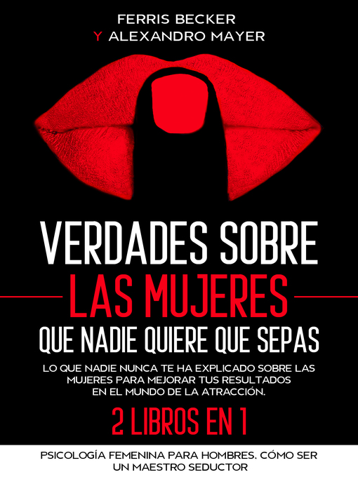 Title details for Verdades sobre las Mujeres que Nadie Quiere que Sepas by Ferris Becker - Available